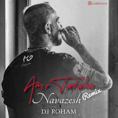 Dj Roham  –  Navazesh (Remix)